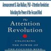 Announcement B. Alan Wallace, PhD – Attention Revolution: Unlocking the Power of the Focused Mind | Available Now !
