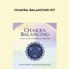 Anodea Judith – Chakra Balancing Kit | Available Now !