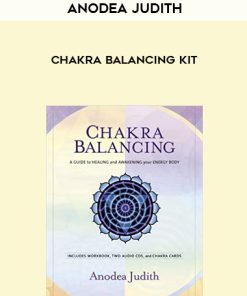 Anodea Judith – Chakra Balancing Kit | Available Now !