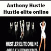 Anthony Hustle – Hustle elite online | Available Now !