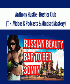 Anthony Hustle – Hustler Club (T.H. Videos & Podcasts & Mindset Mastery) | Available Now !