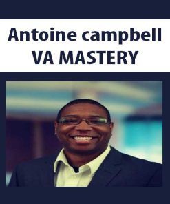 Antoine campbell – VA MASTERY | Available Now !