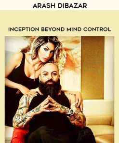 Arash Dibazar • Inception Beyond Mind Control | Available Now !