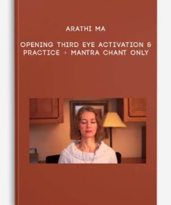 Opening Third Eye Activation & Practice + Mantra Chant Only by Arathi Ma | Available Now !