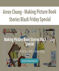 Arree Chung – Making Picture Book Stories Black Friday Special | Available Now !
