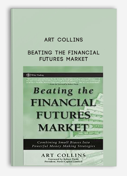 Art Collins – Beating the Financial Futures Market | Available Now !