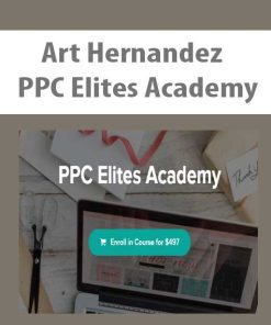 Art Hernandez – PPC Elites Academy | Available Now !