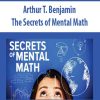 Arthur T. Benjamin – The Secrets of Mental Math | Available Now !