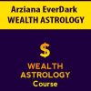 Arziana EverDark – WEALTH ASTROLOGY | Available Now !