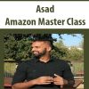 Asad – Amazon Master Class | Available Now !