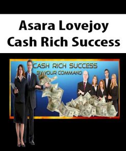 Asara Lovejoy – Cash Rich Success | Available Now !