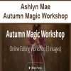 Ashlyn Mae – Autumn Magic Workshop | Available Now !