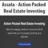 Assata – Action Packed Real Estate Investing | Available Now !