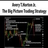 Avery T.Horton Jr. – The Big Picture Trading Strategy | Available Now !