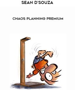 Sean D’Souza – Chaos Planning Premium | Available Now !