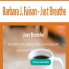 Barbara J. Faison – Just Breathe | Available Now !