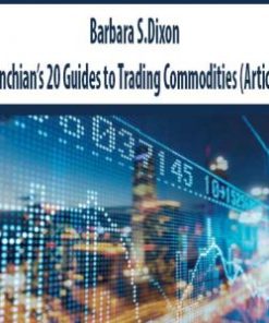 Barbara S.Dixon – Donchian’s 20 Guides to Trading Commodities | Available Now !