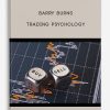 Barry Burns – Trading Psychology | Available Now !