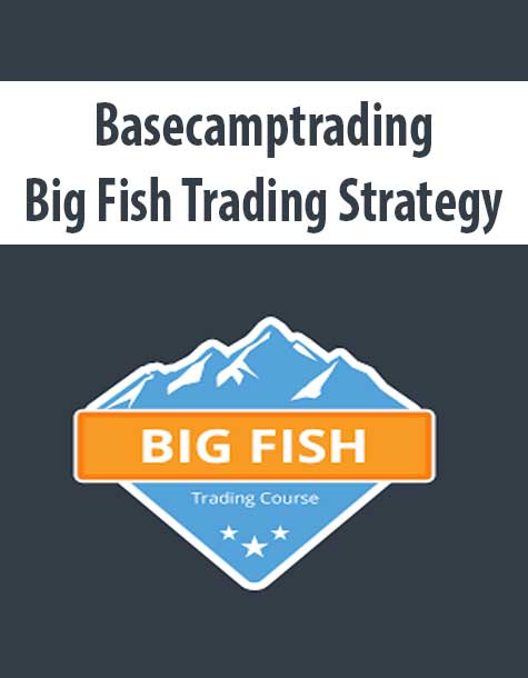 Basecamptrading – Big Fish Trading Strategy | Available Now !