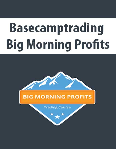 Basecamptrading – Big Morning Profits | Available Now !
