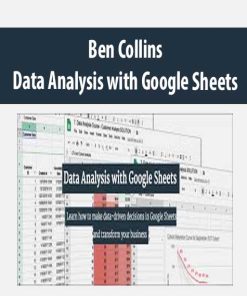 Ben Collins – Data Analysis with Google Sheets | Available Now !