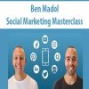 Ben Madol – Social Marketing Masterclass | Available Now !