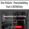 Ben Pollack – Powerbuilding Part 2 INTENTsity | Available Now !