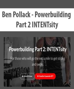 Ben Pollack – Powerbuilding Part 2 INTENTsity | Available Now !