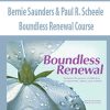 Bernie Saunders & Paul R. Scheele – Boundless Renewal Course | Available Now !