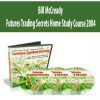 Bill McCready – Futures Trading Secrets Home Study Course 2004 | Available Now !