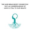 Bill Pettit – The Mind-Brain-Body Connection – Why an Understanding of MIND is Vital to our HEALTH | Available Now !