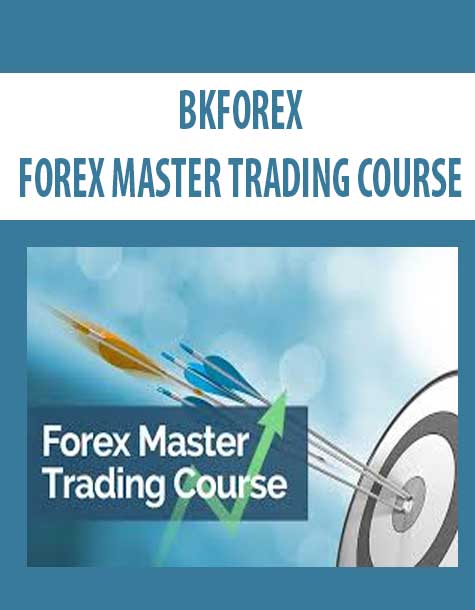 BKFOREX – FOREX MASTER TRADING COURSE | Available Now !