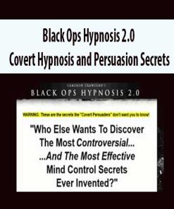 Black Ops Hypnosis 2.0 – Covert Hypnosis and Persuasion Secrets | Available Now !