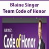 Blaine Singer – Team Code of Honor | Available Now !