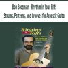 Bob Brozman – Rhythm in Your Riffs: Strums, Patterns, and Grooves for Acoustic Guitar | Available Now !