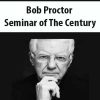 Bob Proctor – Seminar of The Century | Available Now !