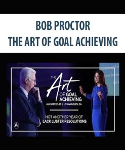 BOB PROCTOR – THE ART OF GOAL ACHIEVING | Available Now !
