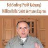 Bob Serling (Profit Alchemy) – Million Dollar Joint Ventures Express | Available Now !