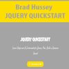 Brad Hussey – JQUERY QUICKSTART | Available Now !