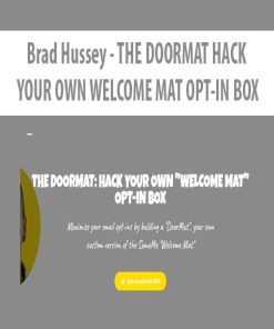 Brad Hussey – THE DOORMAT HACK YOUR OWN WELCOME MAT OPT-IN BOX | Available Now !