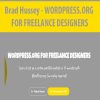 Brad Hussey – WORDPRESS.ORG FOR FREELANCE DESIGNERS | Available Now !