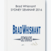 SYDNEY SEMINAR 2016 – Brad Whisnant | Available Now !