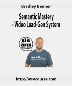 Bradley Benner – Semantic Mastery – Video Lead-Gen System | Available Now !