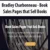 Bradley Charbonneau – Book Sales Pages that Sell Books | Available Now !