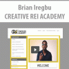 Brian Iregbu – CREATIVE REI ACADEMY | Available Now !