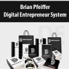 Brian Pfeiffer – Digital Entrepreneur System (DES)™ | Available Now !