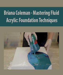 Briana Coleman – Mastering Fluid Acrylic: Foundation Techniques | Available Now !