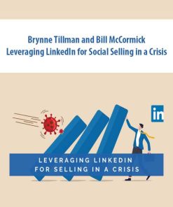 Brynne Tillman and Bill McCormick – Leveraging LinkedIn for Social Selling in a Crisis | Available Now !