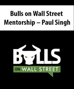 Bulls on Wall Street Mentorship – Paul Singh | Available Now !