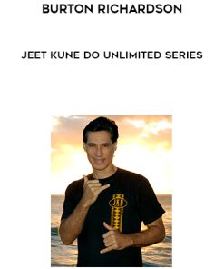 Burton Richardson – Jeet Kune Do Unlimited Series | Available Now !